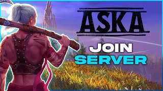How To Join An Aska Server