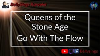 Queens Of The Stone Age - Go With The Flow (With Video) (Karaoke)