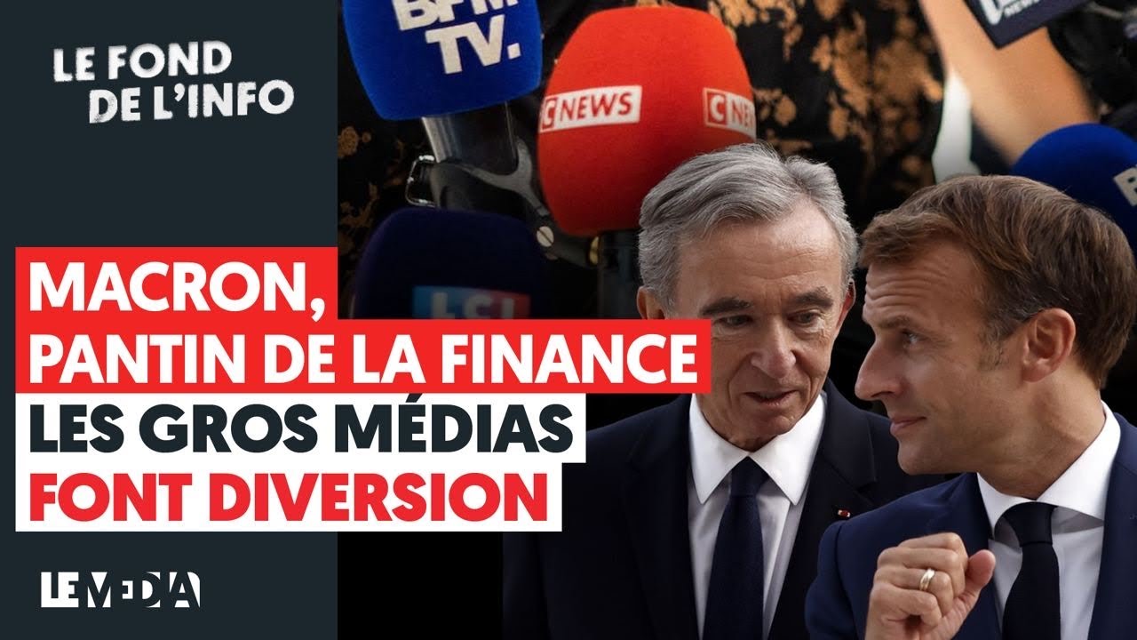 MACRON, PANTIN DE LA FINANCE ; LES GROS MEDIAS FONT DIVERSION |