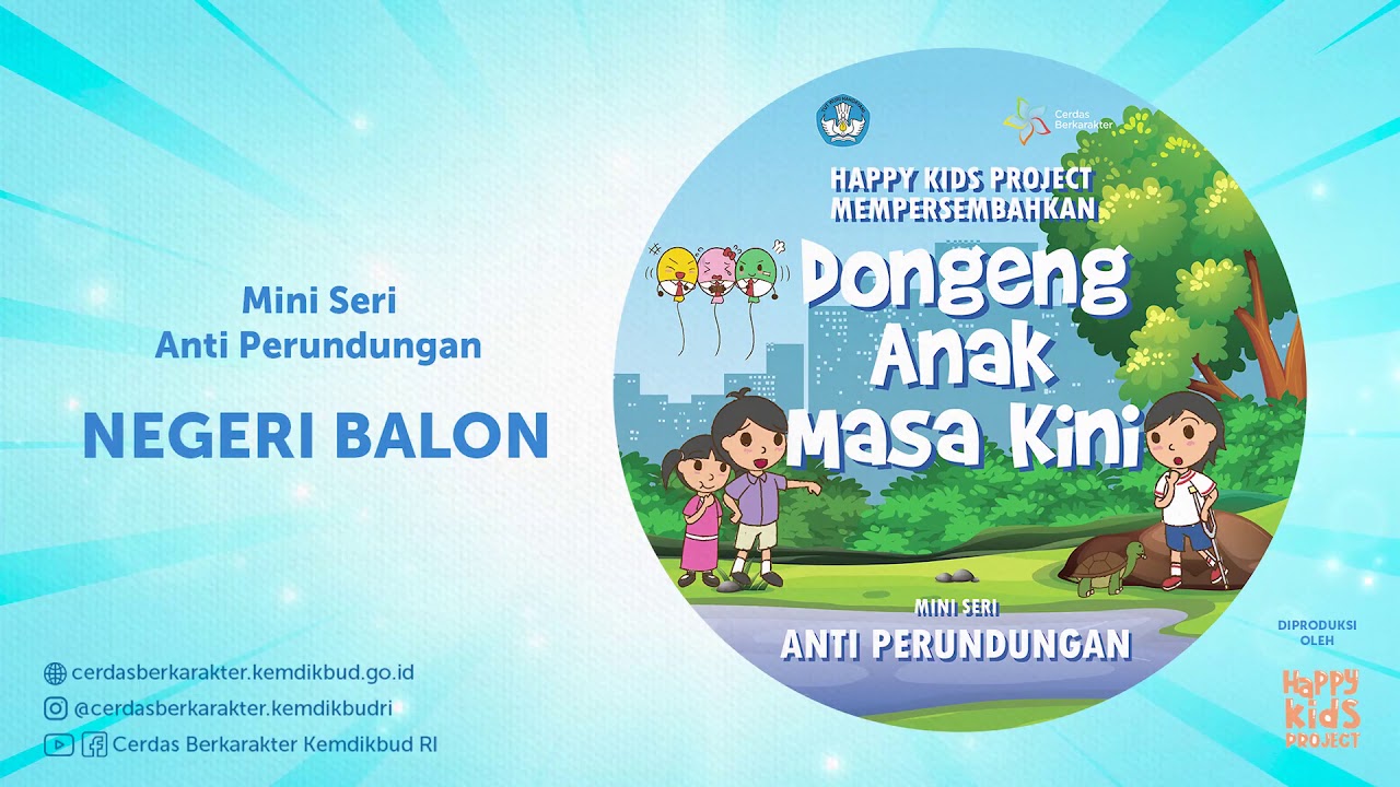 Podcast Dongeng Anak Masa Kini Mini Seri Perundungan Negeri Balon