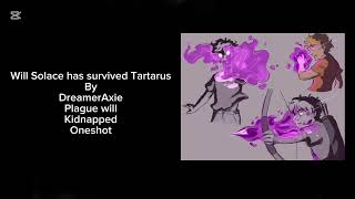 Will Solace has survived Tartarus by DreamerAxie |plague will kidnapped pjo podfic