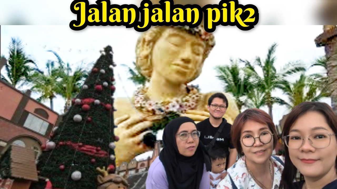 JALAN JALAN KAWASAN PIK2  JAKARTA # PIK2# KAWASANPIK2