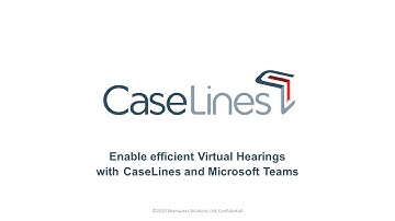 Enable efficient Virtual Hearings with CaseLines and Microsoft Teams