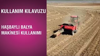 Kullanım Kılavuzu - Haşbaylı Balya Makinesi Kullanımı