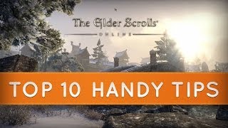 The Elder Scrolls Online: Top 10 Handy Tips The Elder Scrolls Online: Top 10 Handy Tips