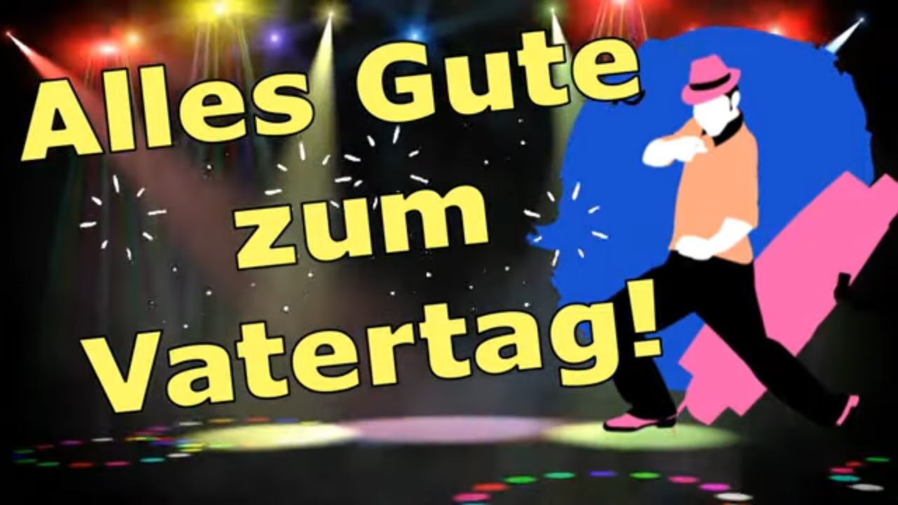 Vatertagsgrusse Lustig Alles Gute Zum Vatertag Video Grusse Von Thomas Koppe Youtube