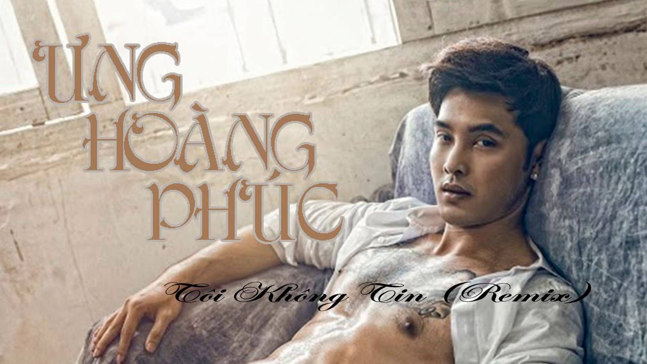Audio | Tôi Không Tin (Remix) - Ưng Hoàng Phúc