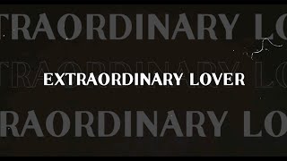 Video thumbnail of "Lucy - "Extraordinary Lover" Official Lyric Video"