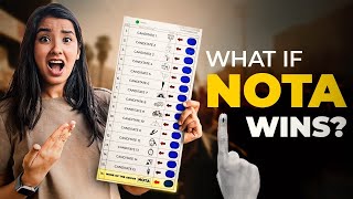 What if NOTA wins? Reelection? General Elections 2024