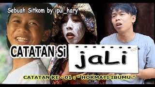 Download Catatan Si Jali catatan Ke 01 Hormati Ibumu Video MP3 Catatan Si Jali catatan Ke 01 Hormati Ibumu