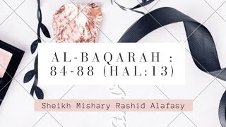 Download lagu Al Baqarah : 84-88 (hal:13) | Sheikh Mishary Rashid Alafasy