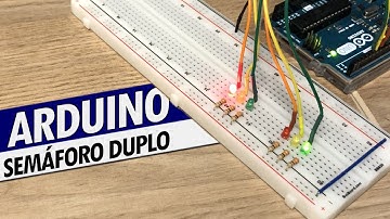 SEMÁFORO DUPLO COM ARDUINO (PROGRAMADO DO JEITO CERTO)