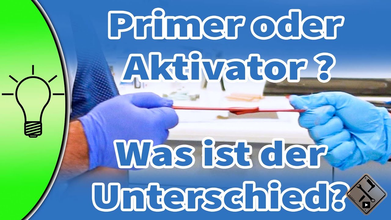 Primer oder Aktivator? Was ist der Unterschied zwischen einem Aktivator und einem Primer?