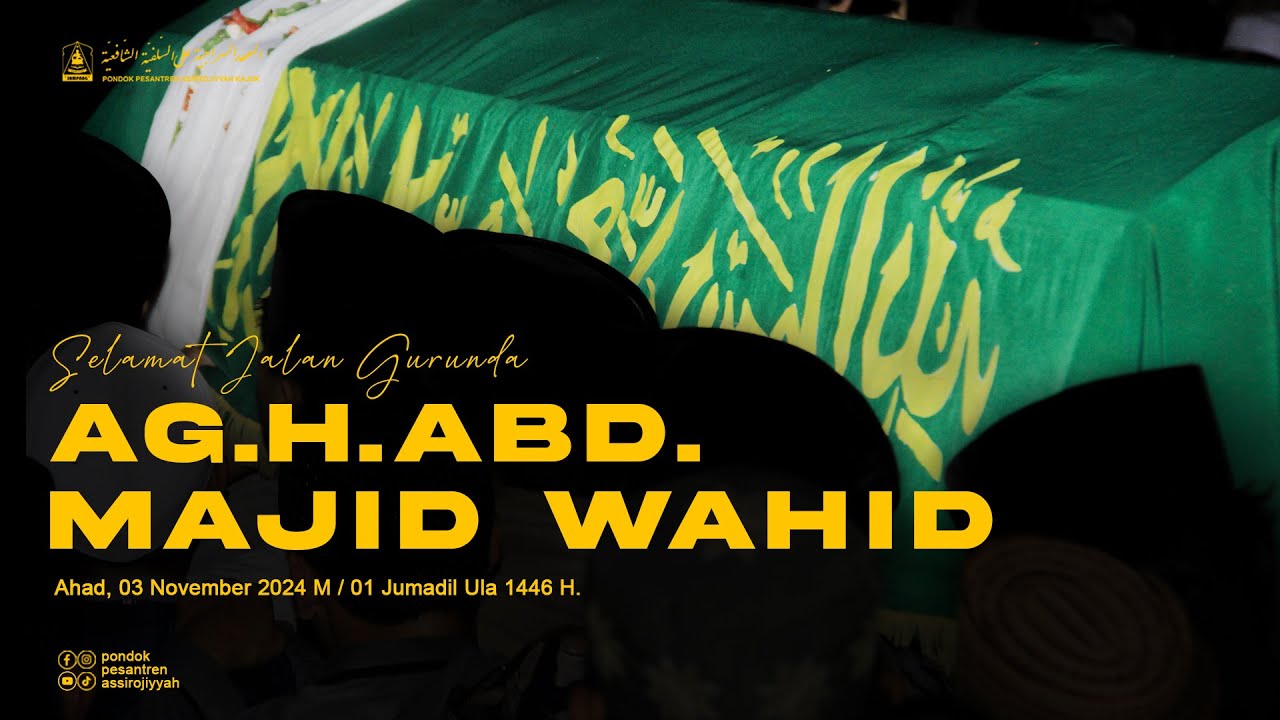 PROSESI PEMAKAMAN ALM. AG. H. ABD. MAJID WAHID