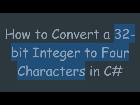 How to Convert a 32-bit Integer to Four Characters in C#