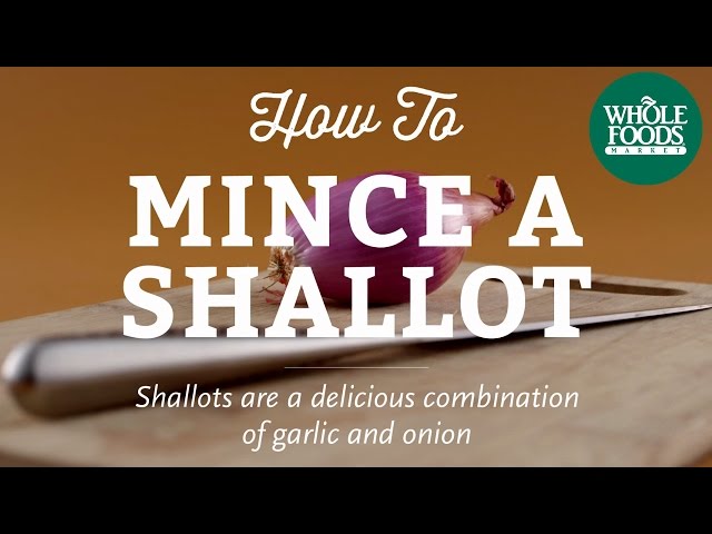 How to Mince a Shallot