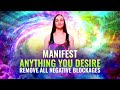 Manifest Anything You Desire ⬖ Remove All Negative Blockages, Binaural Beats ⬖ 528Hz Positive Energy