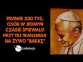 02.04.2020 Śpiew Barki o 21:37 z Janem Pawłem II. Różaniec z JPII o ustanie pandemii