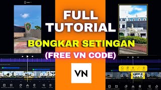 KEREN PARAH🔥! Cara Edit Video di VN | Bongkar Setingan | GRATIS VN CODE !!