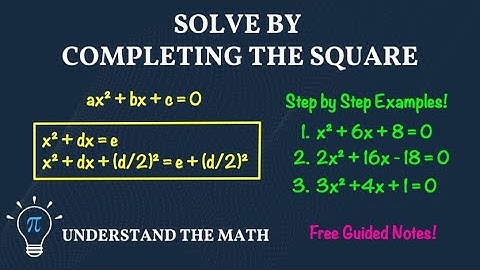 Completing the Square | Solve Quadratic Equations Step-by-Step