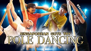 Singaporean (Guys) Try: Pole Dancing