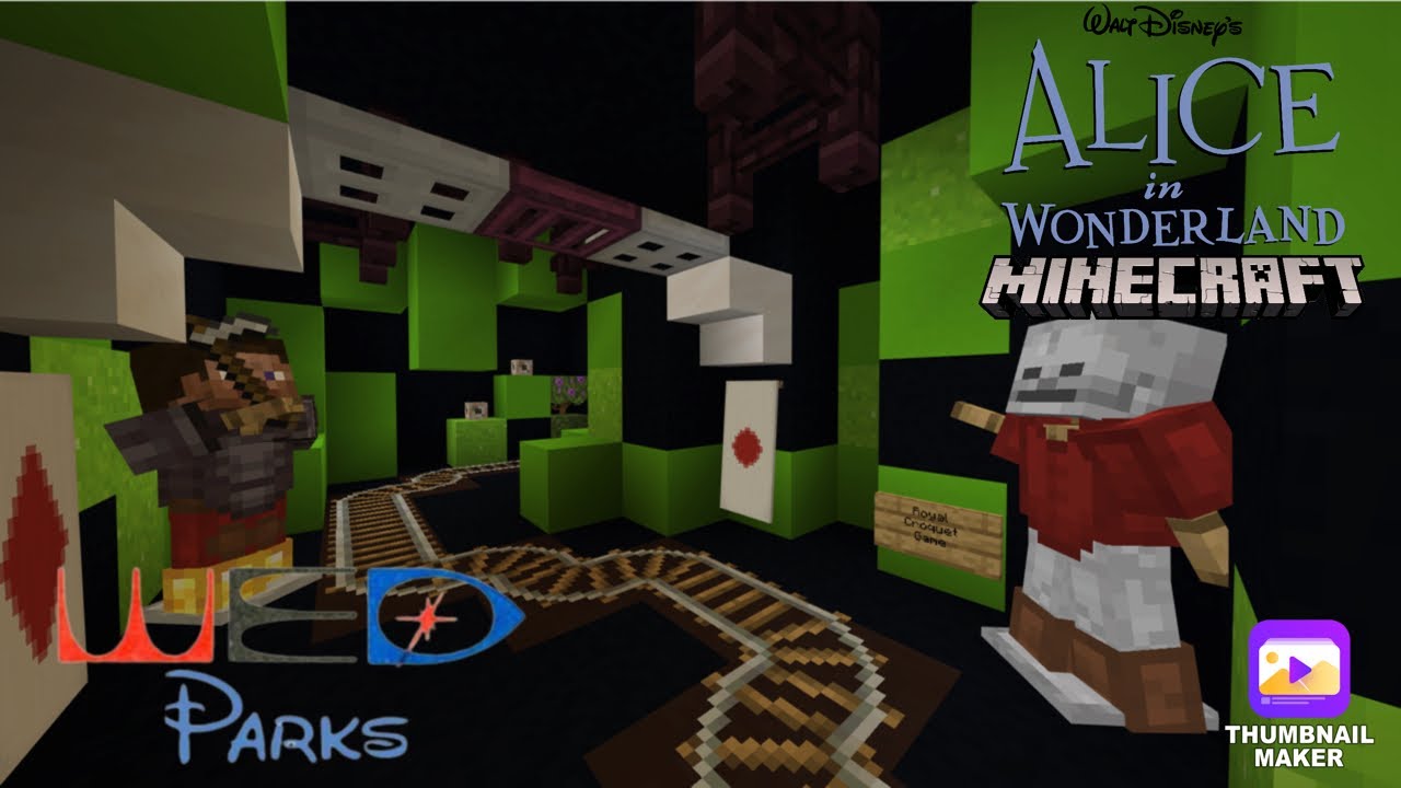 Alice in wonderland Minecraft (2022 W.E.D. Parks