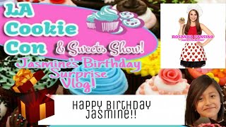 Jasmine's B-day Surprise Going 2 LA Cookie Con!