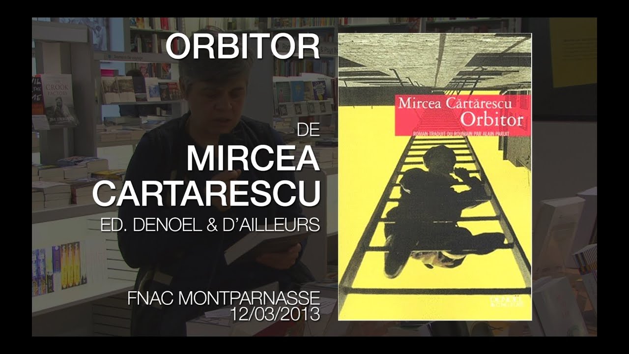 Orbitor - Mircea Cartarescu - Coup de coeur des libraires Fnac