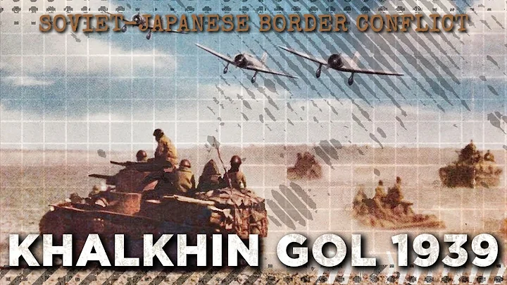 Battle of Khalkhin Gol 1939 - Soviet-Japanese War DOCUMENTARY - DayDayNews