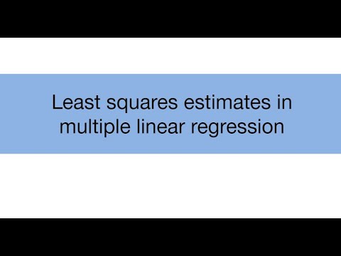 Topic 14.2: Least squares estimates in multiple linear regression - YouTube