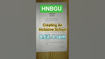 #creating an inclusive school 2023-24 paper #hnbgu #exam #study #education