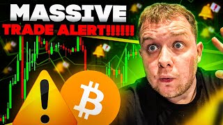 💥 BITCOIN MEGA TRADE ALERT INCOMING NOW!!!!!!!