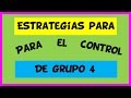 ESTRATEGIAS PARA EL CONTROL DE GRUPO 4