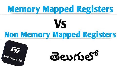 Memory Mapped Registers and Non Memory Mapped Register || Memory Mapping in embedded Systems
