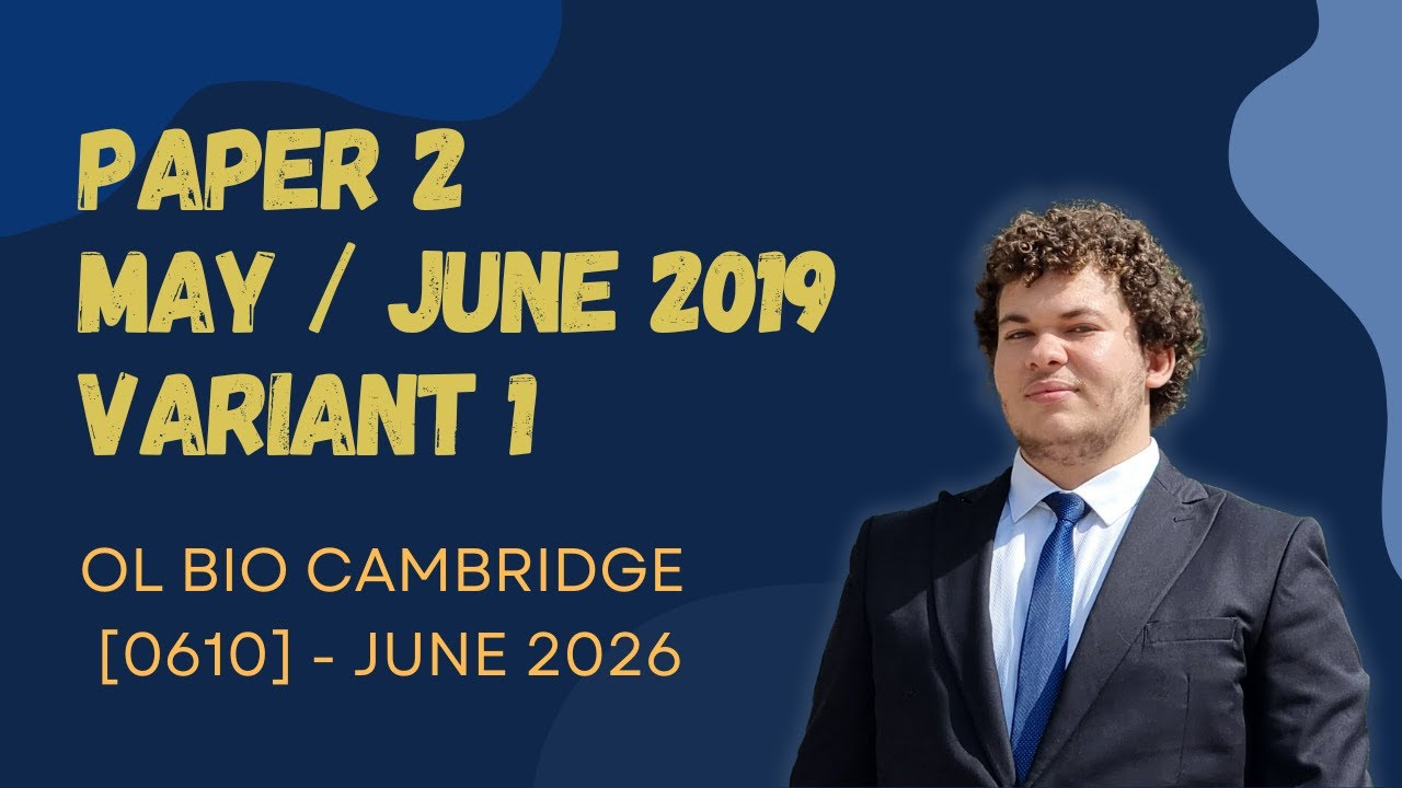 Paper 2 - May / June 2019 - Variant 1 - Solving - (Cambridge IGCSE Biology 0610 - 2026 exams)