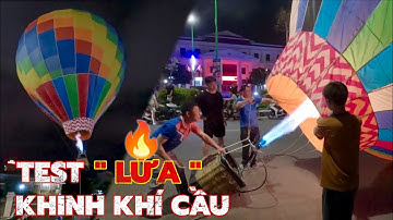 "Đốt" Khinh Khí Cầu Lúc Nửa Đêm - Festival Khinh Khí Cầu Bình Thuận 2025 | Lữ Khách Vlog