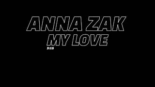 Anna Zak - My Love (Official Video) אנה זק | song Words | מילים