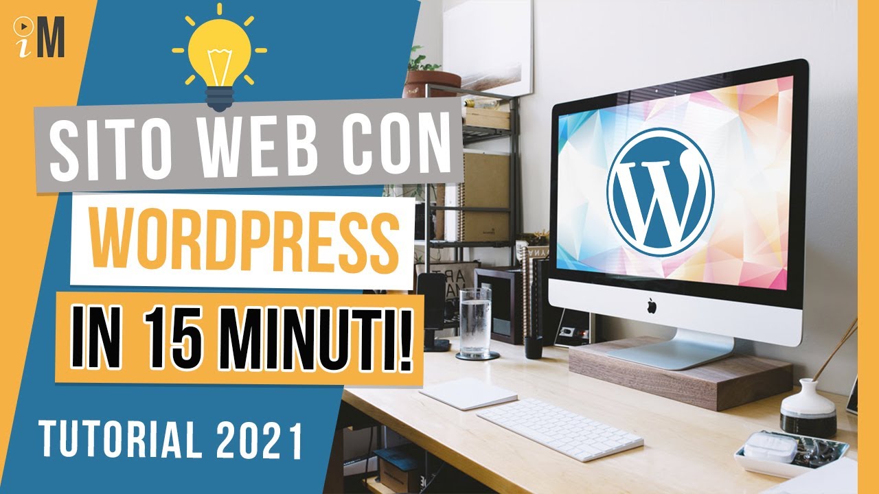 Update  Come creare un SITO WEB con WordPress in 15 Minuti (2021) - TUTORIAL ITA
