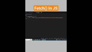 fetch() Method In JavaScript #shorts #javascript