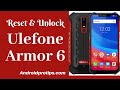 How to Reset & Unlock Ulefone Armor 6