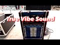 True vibe sound system string up and test