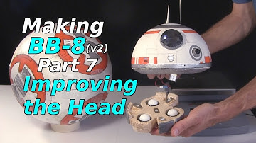 Making BB-8 (v2) - Improving the Head - Part 7