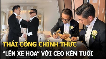 Thái Công lên xe hoa với bạn trai CEO ở tuổi 52