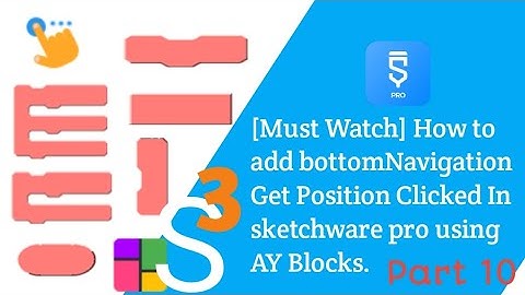 [Must Watch] How to add bottomNavigation Get Position Clicked In sketchware pro using AY Blocks