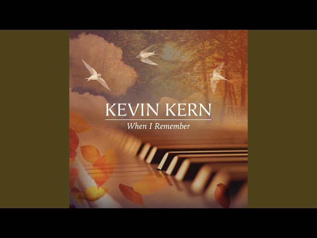 Kevin Kern - When I Remember