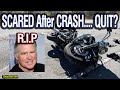 SCARED After Motorcycle CRASH?