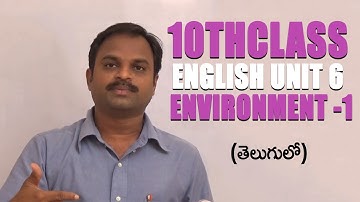 Environment - 1 || 10th Class Unit 6(A) || Sudhakar Vemagiri || Englsih Learning Assistant