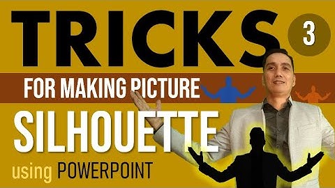 TRICK 003 : Making PICTURE SILHOUETTE using MS POWERPOINT