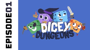 LETS PLAY DICEY DUNGEONS [Episode 1]