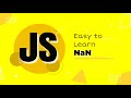 NaN global property in JavaScript | ES6 | JavaScript Tutorial